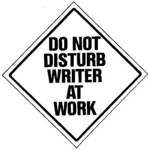 Do Not Disturb Writer At Work